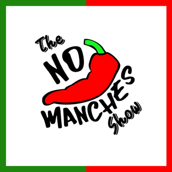 Artwork for The No Manches Show