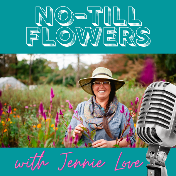 Artwork for The No-Till Flowers Podcast