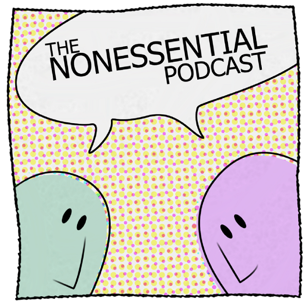 Artwork for The Nonessential Podcast