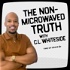 The Nonmicrowaved Truth With C.L. Whiteside