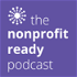 The Nonprofit Ready Podcast