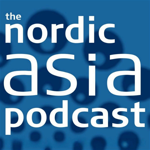 Artwork for The Nordic Asia Podcast