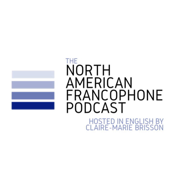 Artwork for The North American Francophone Podcast