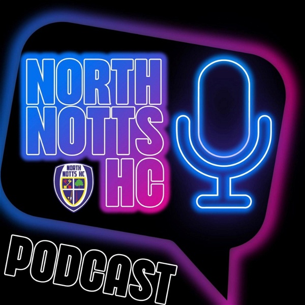 Artwork for The North Notts Hockey Club Podcast