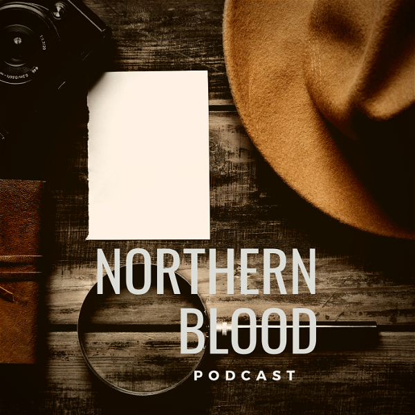 Artwork for The Northern Blood Podcast