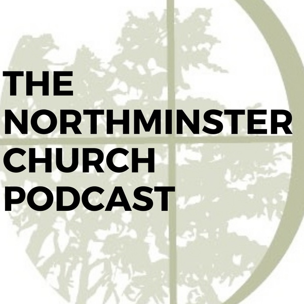 Artwork for The Northminster Church Podcast