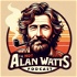 The Not Alan Watts Podcast