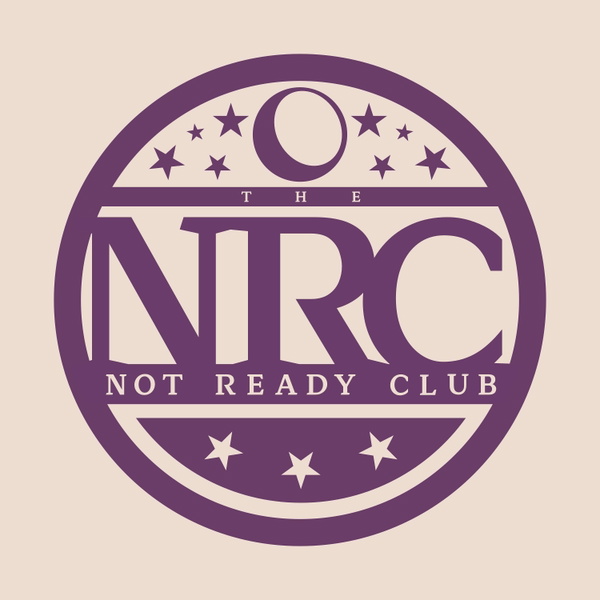Artwork for the Not Ready Club