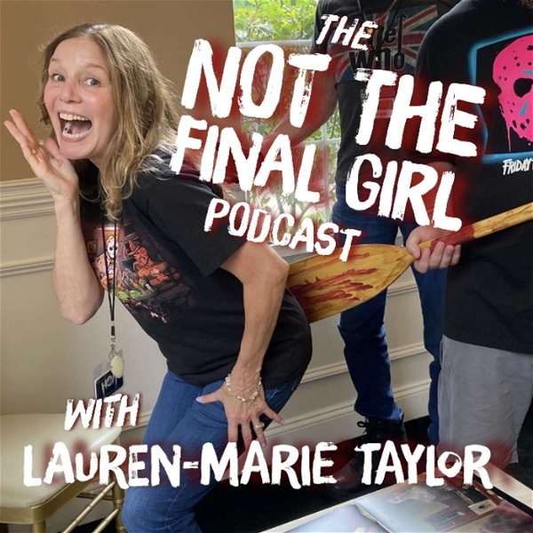 Artwork for The Not the Final Girl Podcast