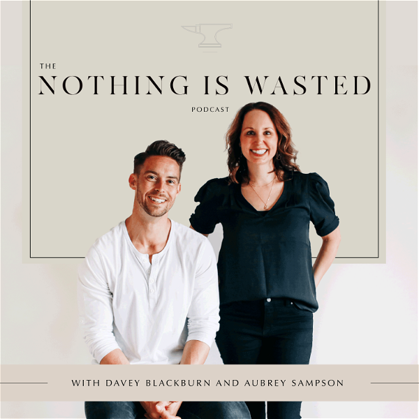 Artwork for The Nothing Is Wasted Podcast