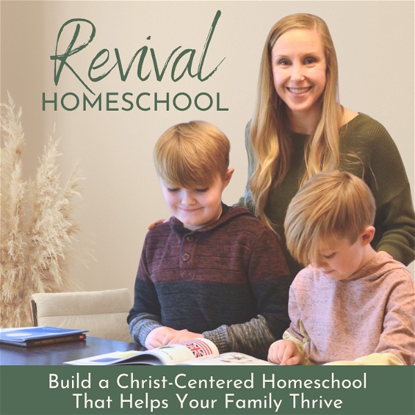 Artwork for REVIVAL HOMESCHOOL, Christian Parenting, Homeschool Routines, Time Management, Bible Study, Christian Mom