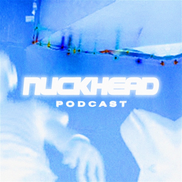 Artwork for the nuckhead podcast