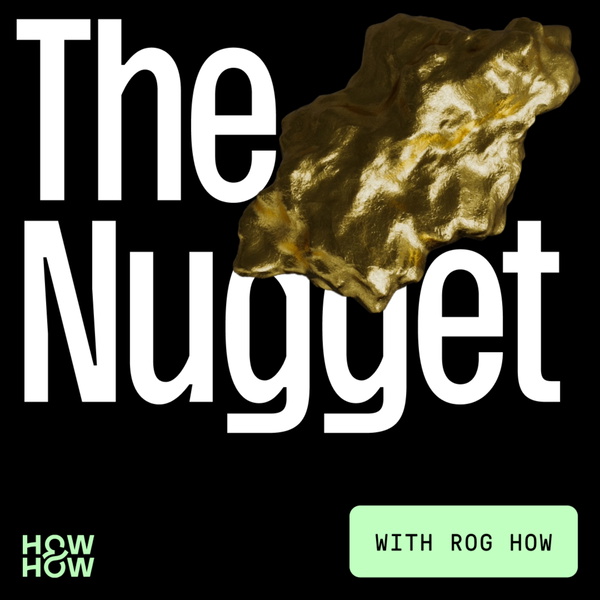 Artwork for The Nugget; Business gold for business leaders