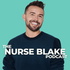 The Nurse Blake Podcast