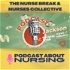 The Nurse Break - Live Interviews