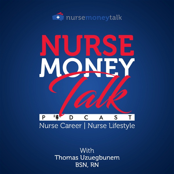 Artwork for The Nurse Money Talk Podcast