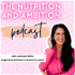 The Nutrition and Ambition Podcast
