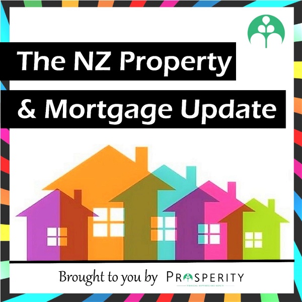 Artwork for The NZ Property Market and Mortgage Update Podcast