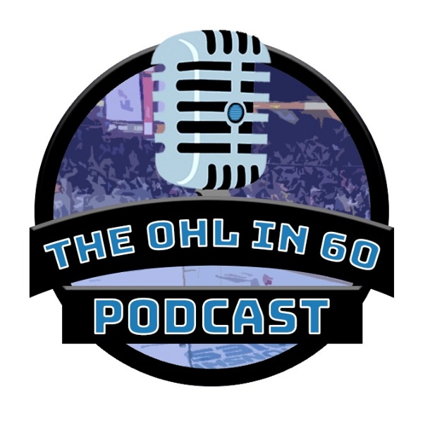 Artwork for The OHL in 60 Podcast