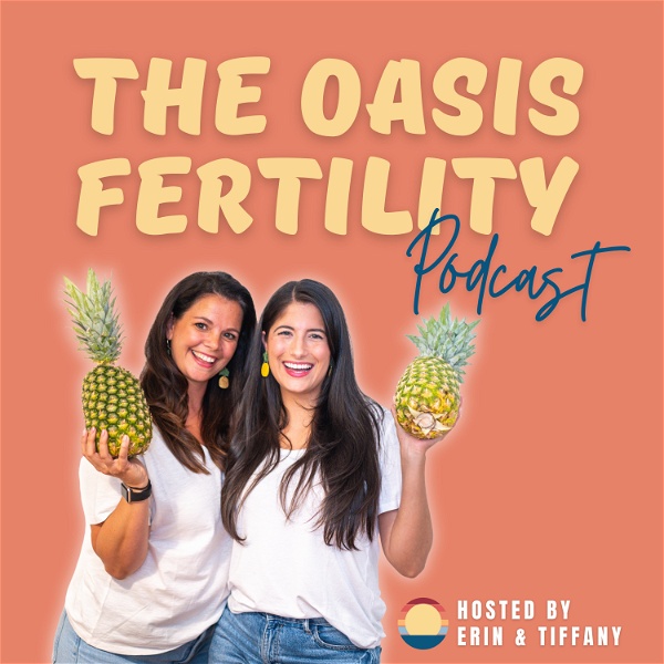 Artwork for The Oasis Fertility Podcast