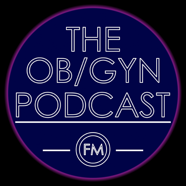 Artwork for The Ob/Gyn Podcast