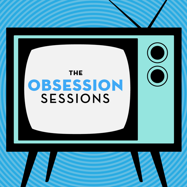 Artwork for The Obsession Sessions