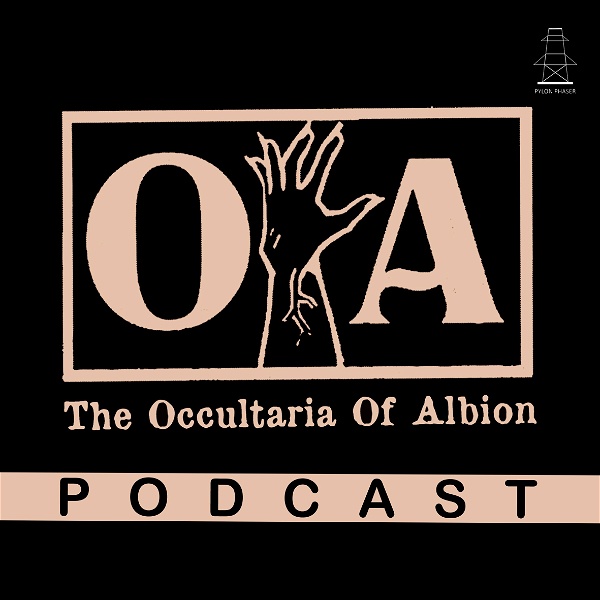 Artwork for The Occultaria of Albion Podcast