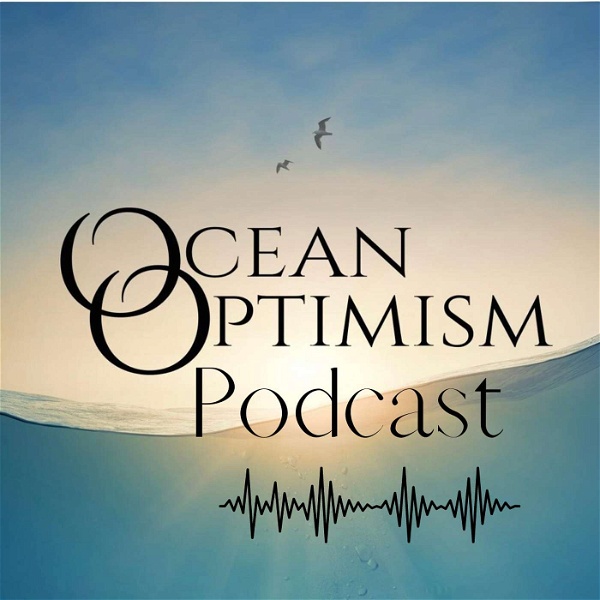 Artwork for The Ocean Optimism Podcast