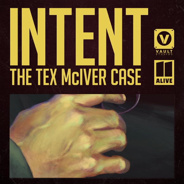 Artwork for Intent: The Tex McIver Case