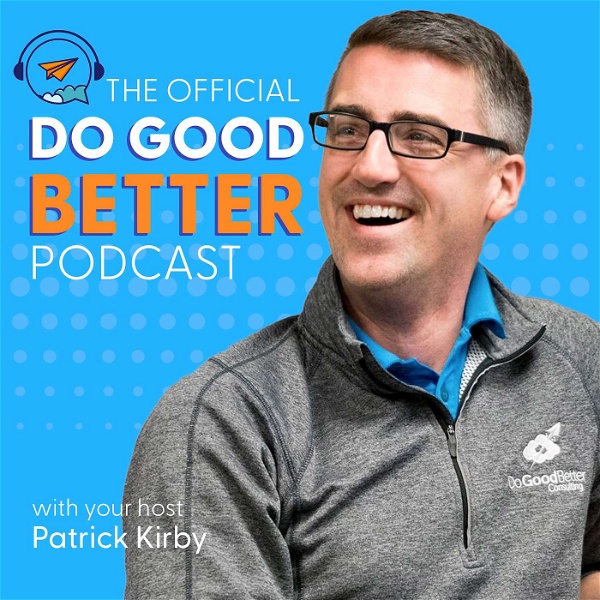 Artwork for The Official Do Good Better Podcast