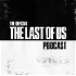 The Official The Last of Us Podcast