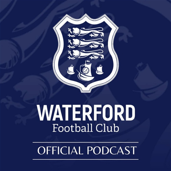 Artwork for The Official Waterford FC Podcast