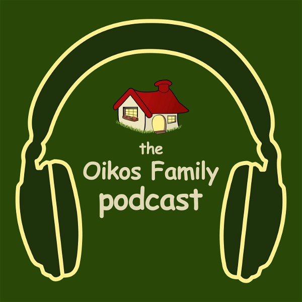 Artwork for The Oikos Family Podcast