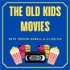 The Old Kids Movies
