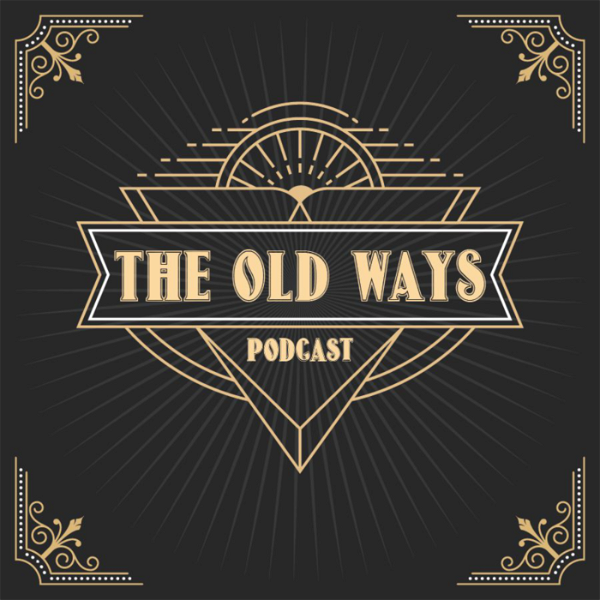 Artwork for The Old Ways Podcast