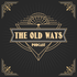 The Old Ways Podcast