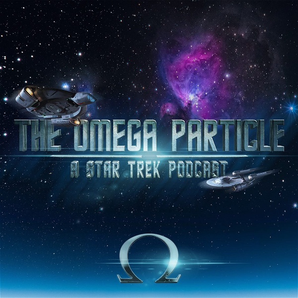 Artwork for The Omega Particle: A Star Trek Podcast