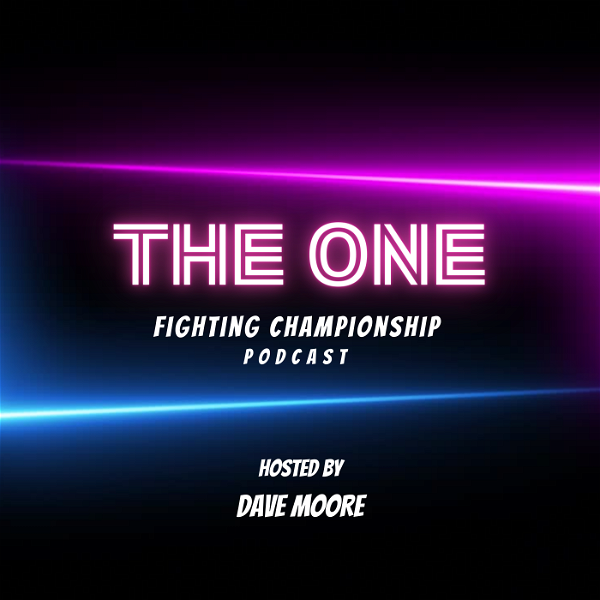 Artwork for THE ONE Fighting Championship Podcast