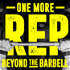 The One More Rep Podcast