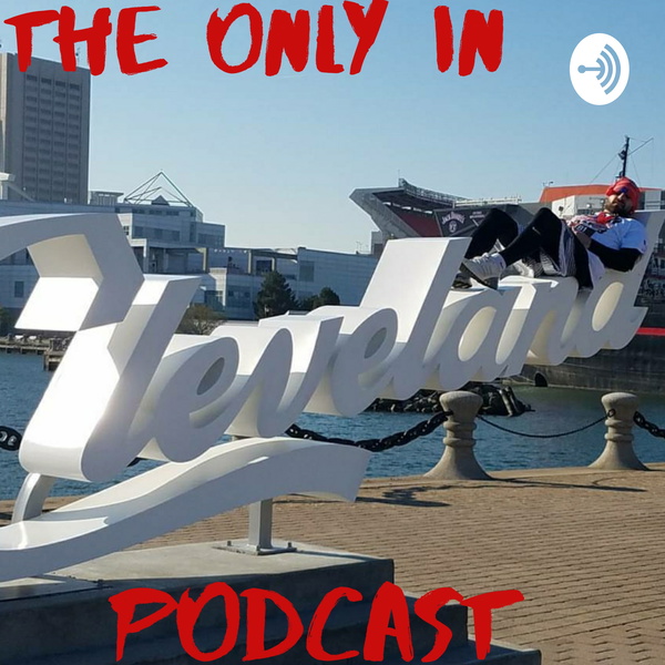Artwork for The Only In Cleveland Podcast
