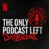 The Only Podcast Left - Daybreak