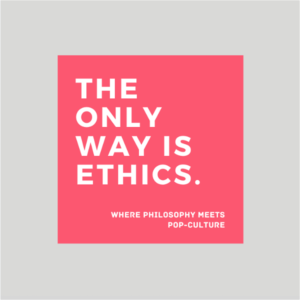 Artwork for The Only Way is Ethics
