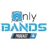The OnlyBands Podcast