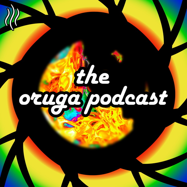 Artwork for The Oruga Podcast