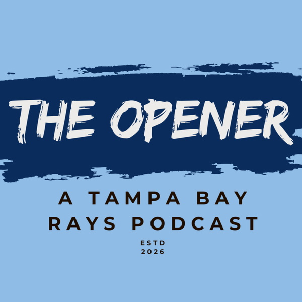 Artwork for The Opener: A Rays Podcast