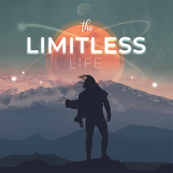 Artwork for The Limitless Life: Create Your Compelling and Vibrant Future