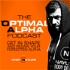 The Optimal Alpha Podcast: Fitness, Fat Loss and MENtorship for the Modern Man