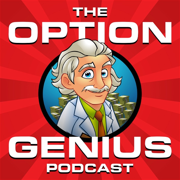 Artwork for The Option Genius Podcast: Options Trading For Income and Growth