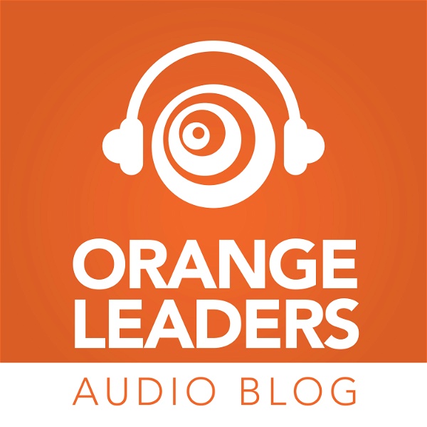Artwork for The Orange Leaders Audio Blog