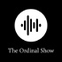 The Ordinal Show